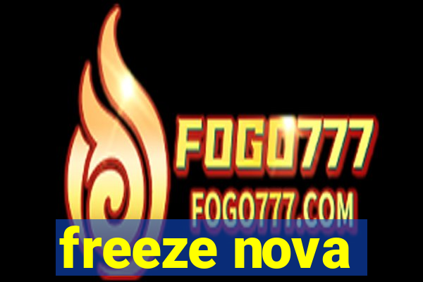 freeze nova